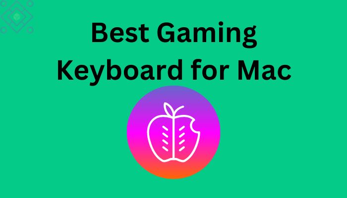 The Best Gaming Keyboard for Mac