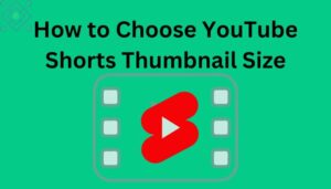 YouTube shorts thumbnail size