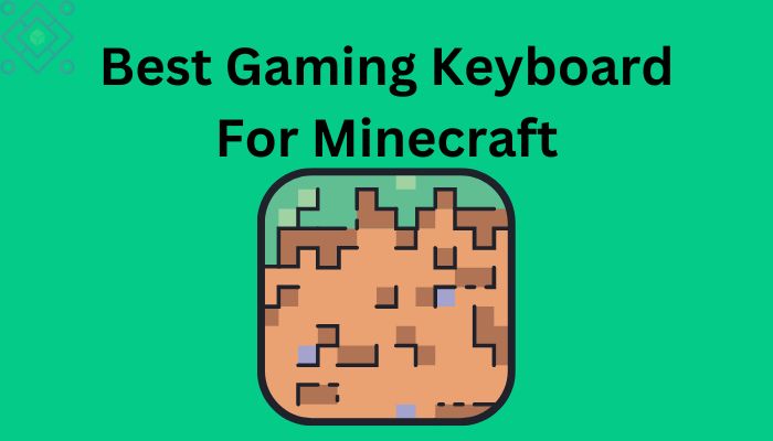 best gaming keyboard for Minecraft