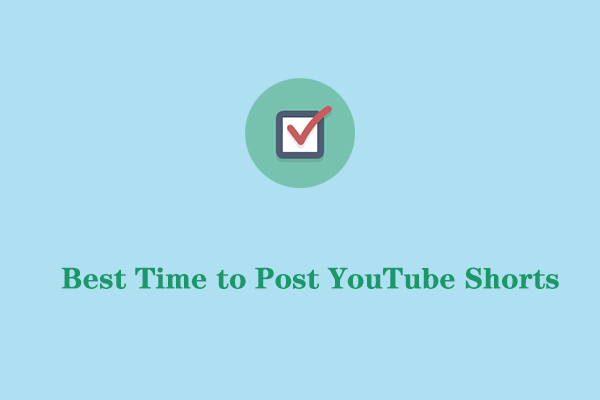 When Is the Best Time to Post Your YouTube Shorts?