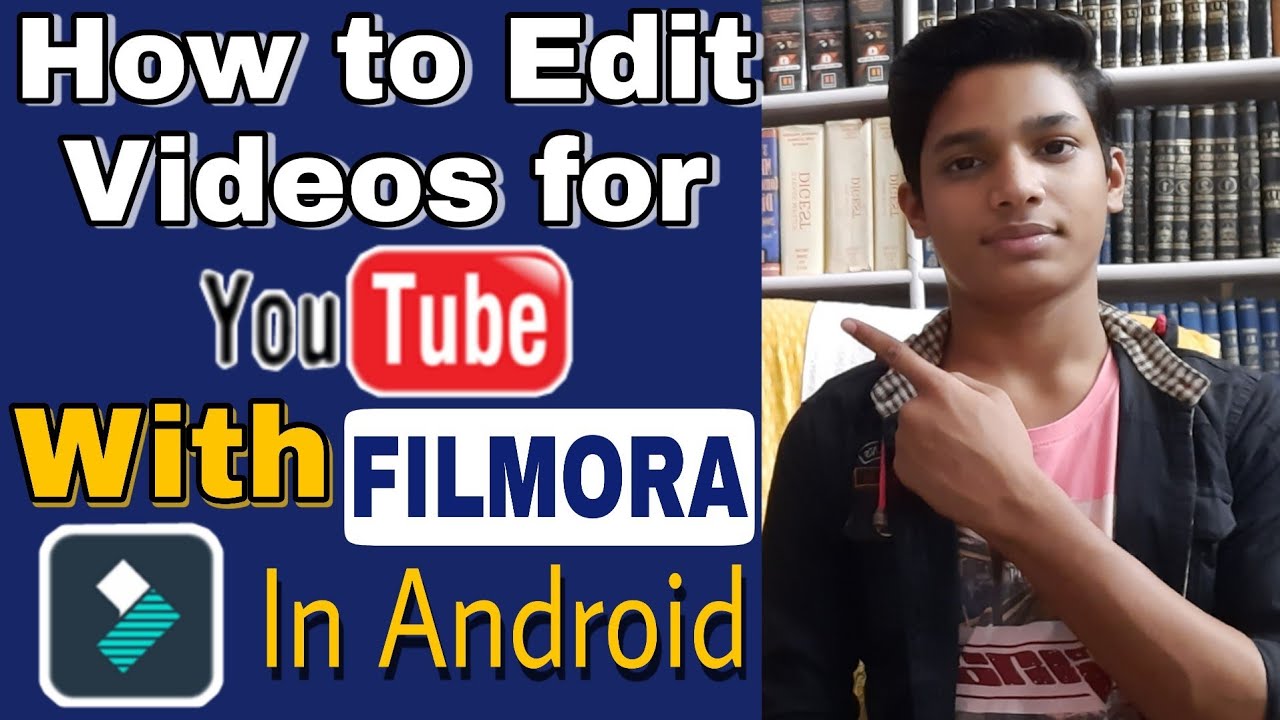 How To Edit Videos With Filmora In Android - YouTube