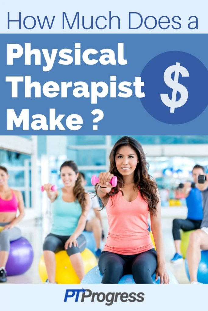 Physical Therapist Salary: How Much Do Physical Therapists Make?